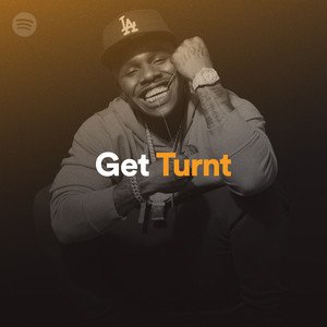 Most Followed Spotify Playlist Get Turnt